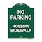 Signmission Designer Series No Parking Hollow Sidewalk, Green & White Aluminum Sign, 18" x 24", GW-1824-23726 A-DES-GW-1824-23726 - alternate 1